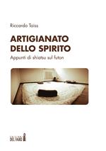 Artigianato dello spirito. Appunti di shiatsu sul futon