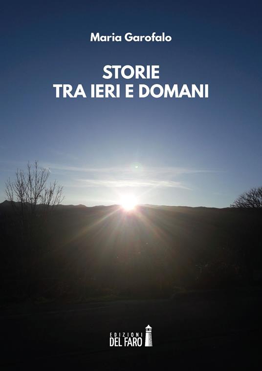 Storie tra ieri e domani - Maria Garofalo - copertina