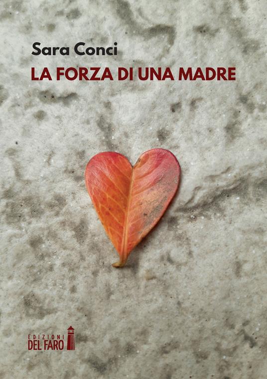 La forza di una madre - Sara Conci - copertina