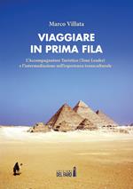 Viaggiare in prima fila. L'accompagnatore turistico (tour leader) e l'intermediazione nell'esperienza transculturale