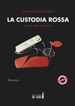 La custodia rossa. Il maresciallo: missione quarta