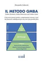 Il Metodo GMBA: Golden Mindsets, Golden Behaviours and Golden Assets