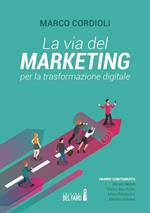 La via del marketing per la trasformazione digitale