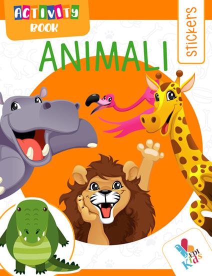 Animali. Activity book. Con adesivi. Ediz. illustrata - copertina