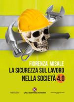 La sicurezza sul lavoro nella società 4.0