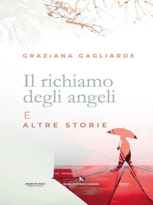 Il richiamo degli angeli e altre storie - Graziana Gagliarde - ebook