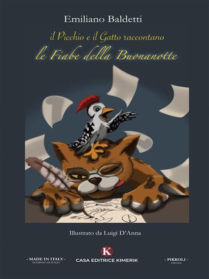 Il picchio e il gatto raccontano: le fiabe della buonanotte - Baldetti,  Emiliano - Ebook - EPUB2 con Adobe DRM