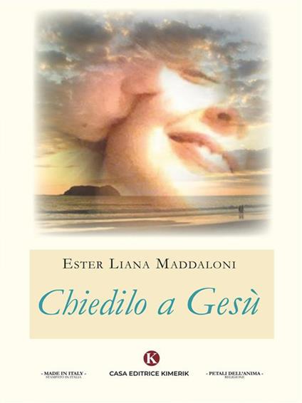 Chiedilo a Gesù - Ester Liana Maddaloni - ebook