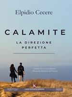 Calamite. La direzione perfetta