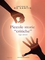 Piccole storie «critiche». Saggi e riflessioni