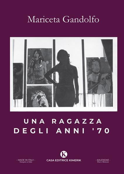 Una ragazza degli anni '70 - Mariceta Gandolfo - copertina