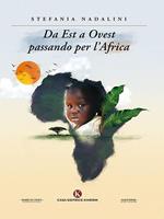 Da Est a Ovest passando per l'Africa