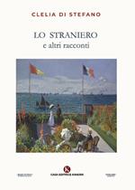 Lo straniero e altri racconti