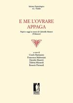 E me l'ovrare appaga. Papiri e saggi in onore di Gabriella Messeri (P. Messeri)