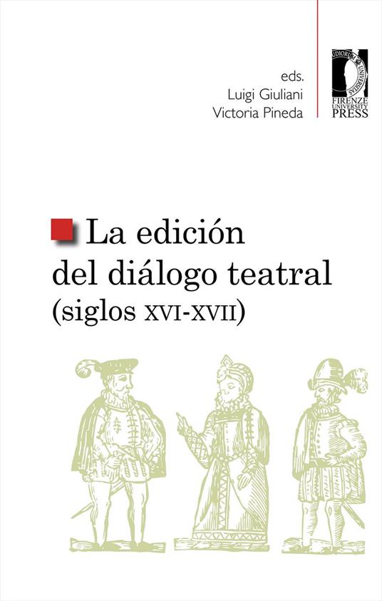 La edición del diálogo teatral (siglos XVI-XVII) - copertina