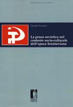 La prosa sovietica nel contesto socio-culturale dell'epoca