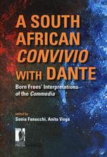 A south african Convivio with Dante. Born frees' interpretations of the Commedia