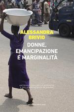 Donne, emancipazione e marginalità. Antropologia della schiavitù e della dipendenza in Ghana