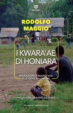 I Kwara'ae di Honiara. Migrazione e buona vita alle Isole Salomone