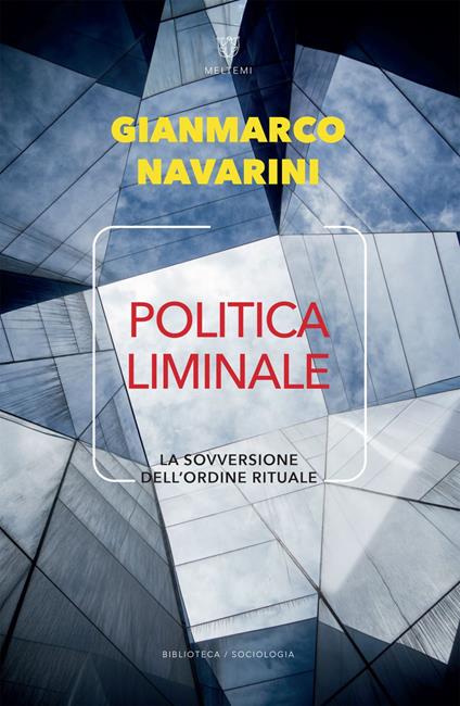 Politica liminale. La sovversione dell'ordine rituale - Gianmarco Navarini - ebook