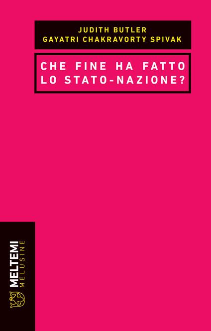 Che fine ha fatto lo Stato-nazione? - Judith Butler,Gayatri Chakravorty Spivak - copertina