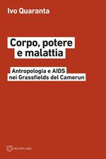 Corpo, potere e malattia. Antropologia e Aids nei Grassfields del Camerun