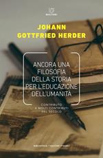 Ancora una filosofia della storia per l'educazione. Contributo a molti contributi del secolo