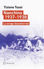 Nanchino 1937-1938. La strage dissotterrata