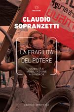 La fragilità del potere. Mobilità e mobilitazione a Bangkok