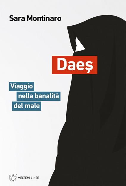 Daes. Viaggio nella banalità del male - Sara Montinaro - ebook