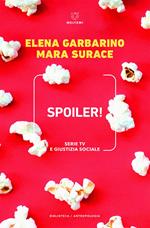 Spoiler! Serie TV e giustizia sociale