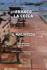 Il malinteso. Antropologia dell'incontro