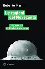 Le ragioni del Novecento. Una lettura di Herbert Marcuse