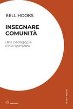 Insegnare comunità. Una pedagogia della speranza