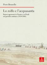 Lo zolfo e l’acquasanta. Parroci agronomi in Veneto e in Friuli nel periodo austriaco (1814-1866)