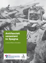 Antifascisti veneziani in Spagna