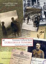 L' ora delle tenebre. Carnets di guerra 1915-1918