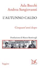 L' autunno caldo. Cinquant'anni dopo