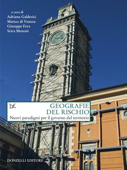 Geografie del rischio. Nuovi paradigmi per il governo del territorio - copertina