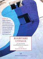 Riabitare l'Italia. Le aree interne tra abbandoni e riconquiste