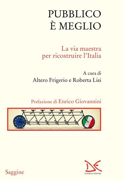 Pubblico è meglio. La via maestra per ricostruire l'Italia - copertina