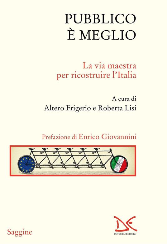 Pubblico è meglio. La via maestra per ricostruire l'Italia - copertina