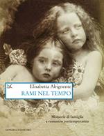 Rami nel tempo. Memorie di famiglia e romanzo contemporaneo