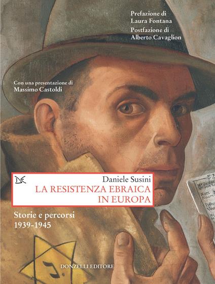 La resistenza ebraica in Europa. Storie e percorsi 1939-1945 - Daniele Susini - ebook