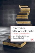 L' università nella lotta alle mafie. La ricerca e la formazione