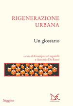 Rigenerazione urbana. Un glossario