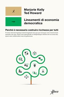 Lineamenti di economia democratica. Perché è necessario costruire ricchezza per tutti