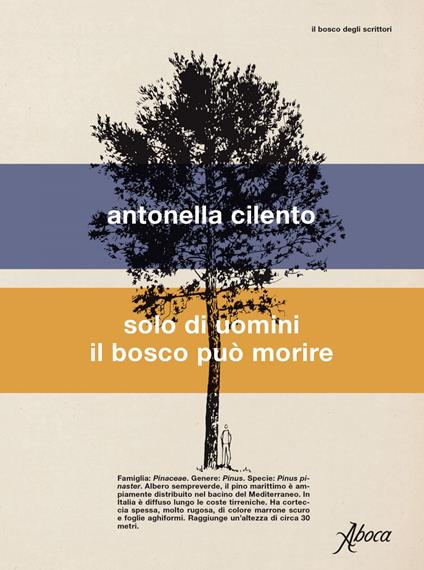 Solo di uomini il bosco può morire - Antonella Cilento - ebook