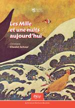 Les Mille et une nuits aujourd'hui