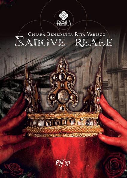 Sangue reale - Chiara Benedetta Rita Varisco - copertina